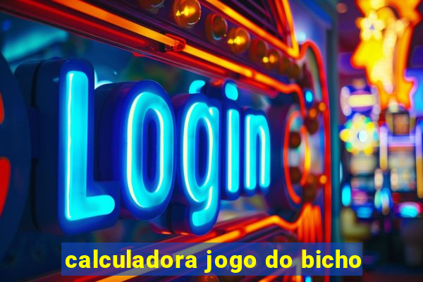 calculadora jogo do bicho